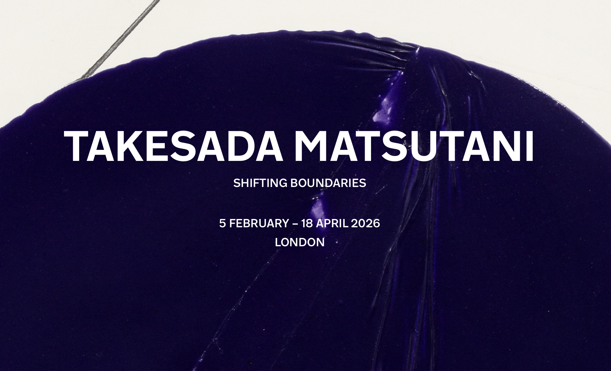 TAKESADA MATSUTANI: SHIFTING BOUNDARIES